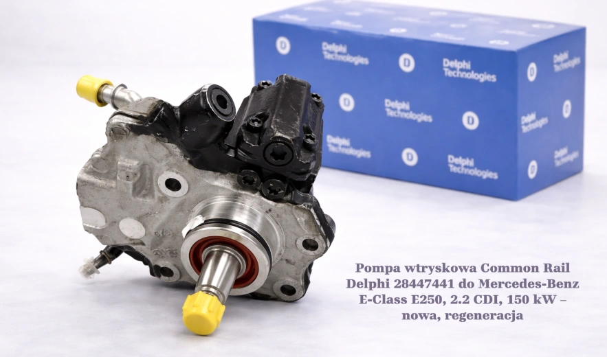 Pompa wtryskowa Common Rail Delphi 28447441 do Mercedes-Benz E-Class E250, 2.2 CDI, 150 kW – nowa, regeneracja