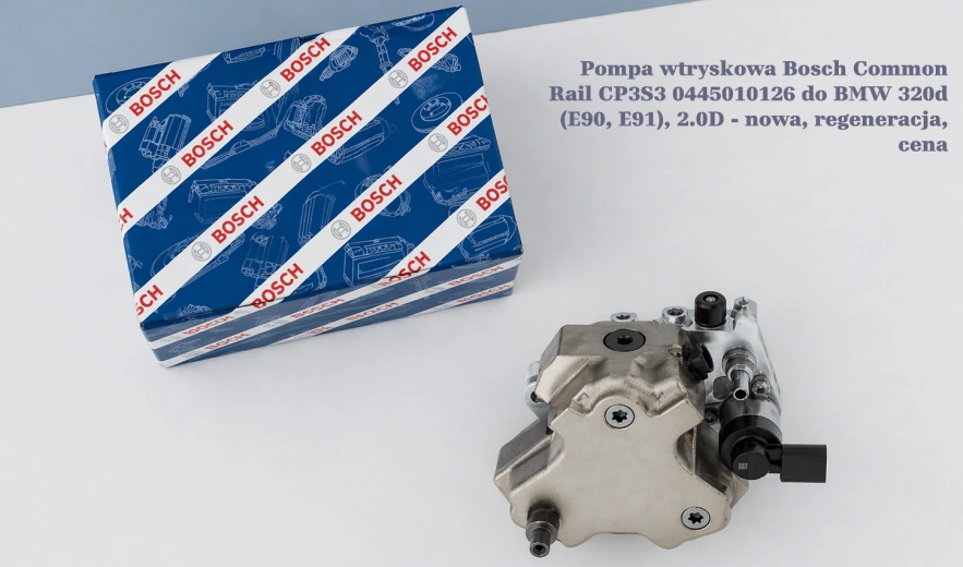 Pompa wtryskowa Bosch Common Rail CP3S3 0445010126 do BMW 320d (E90, E91), 2.0D - nowa, regeneracja, cena