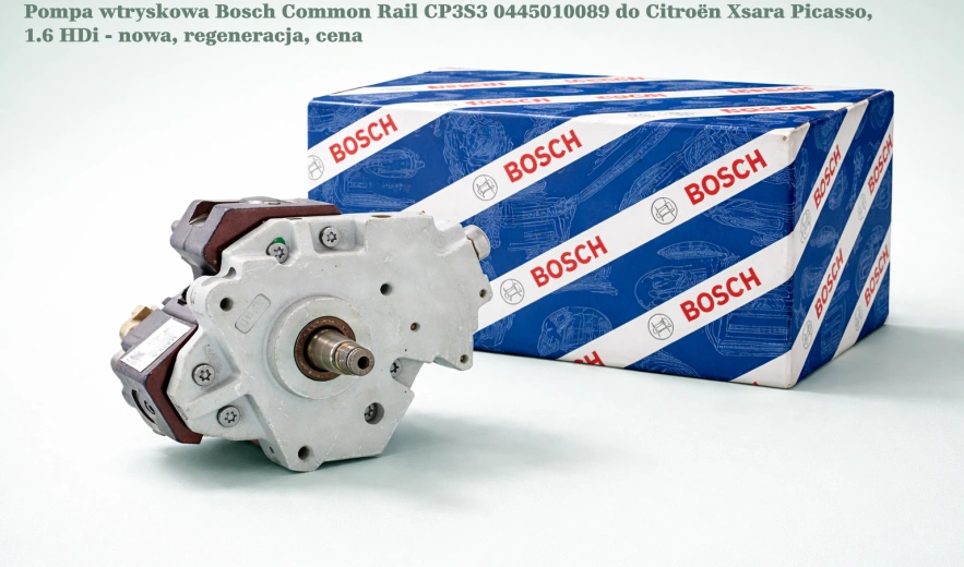 Pompa wtryskowa Bosch Common Rail CP3S3 0445010089 do Citroën Xsara Picasso, 1.6 HDi - nowa, regeneracja, cena