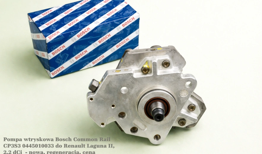 Pompa wtryskowa Bosch Common Rail CP3S3 0445010033 do Renault Laguna II, 2.2 dCi - nowa, regeneracja, cena