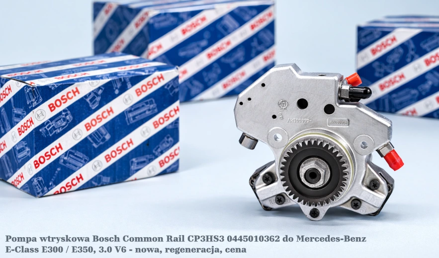 Pompa wtryskowa Bosch Common Rail CP3HS3 0445010362 do Mercedes-Benz E-Class E300 / E350, 3.0 V6 - nowa, regeneracja, cena
