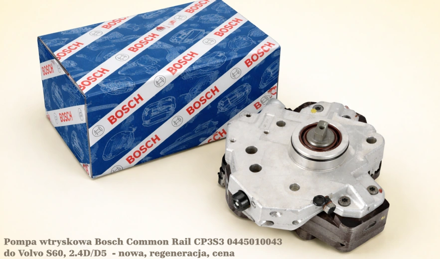 Pompa wtryskowa Bosch Common Rail CP3S3 0445010043 do Volvo S60, 2.4D/D5 - nowa, regeneracja, cena