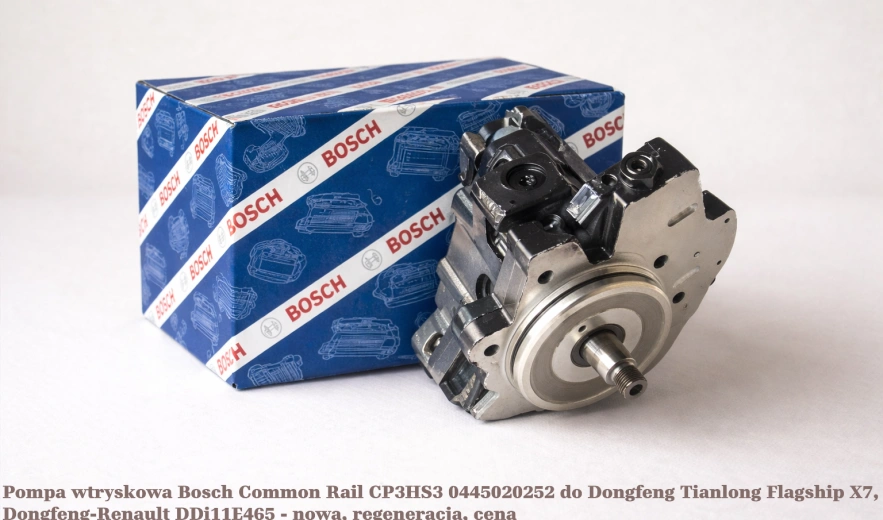 Pompa wtryskowa Bosch Common Rail CP3HS3 0445020252 do Dongfeng Tianlong Flagship X7, Dongfeng-Renault DDi11E465 - nowa, regeneracja, cena