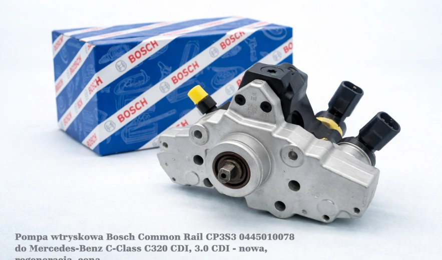 Pompa wtryskowa Bosch Common Rail CP3S3 0445010078 do Mercedes-Benz C-Class C320 CDI, 3.0 CDI - nowa, regeneracja, cena