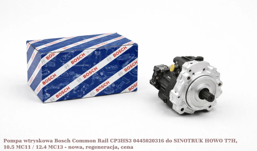 Pompa wtryskowa Bosch Common Rail CP3HS3 0445020316 do SINOTRUK HOWO T7H, 10.5 MC11 / 12.4 MC13 - nowa, regeneracja, cena