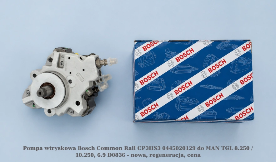 Pompa wtryskowa Bosch Common Rail CP3HS3 0445020129 do MAN TGL 8.250 / 10.250, 6.9 D0836 - nowa, regeneracja, cena