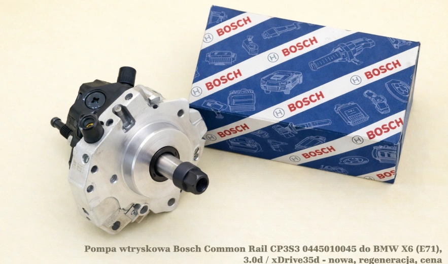 Pompa wtryskowa Bosch Common Rail CP3S3 0445010045 do BMW X6 (E71), 3.0d / xDrive35d - nowa, regeneracja, cena