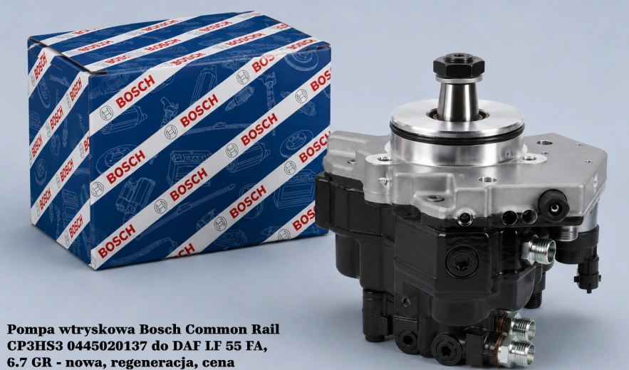 Pompa wtryskowa Bosch Common Rail CP3HS3 0445020137 do DAF LF 55 FA, 6.7 GR - nowa, regeneracja, cena