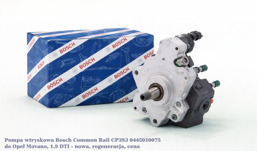 Pompa wtryskowa Bosch Common Rail CP3S3 0445010075 do Opel Movano, 1.9 DTI - nowa, regeneracja, cena