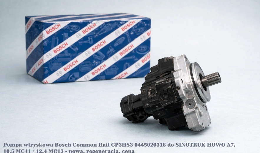 Pompa wtryskowa Bosch Common Rail CP3HS3 0445020316 do SINOTRUK HOWO A7, 10.5 MC11 / 12.4 MC13 - nowa, regeneracja, cena