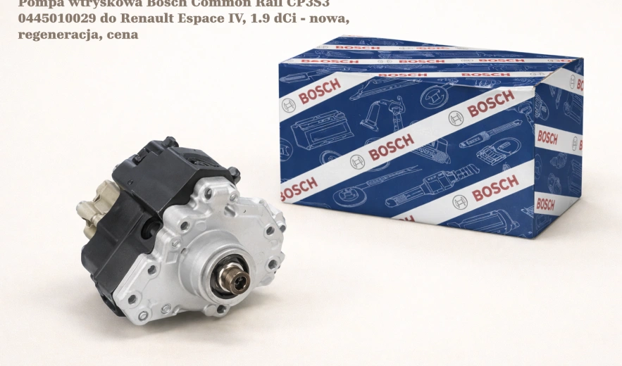 Pompa wtryskowa Bosch Common Rail CP3S3 0445010029 do Renault Espace IV, 1.9 dCi - nowa, regeneracja, cena