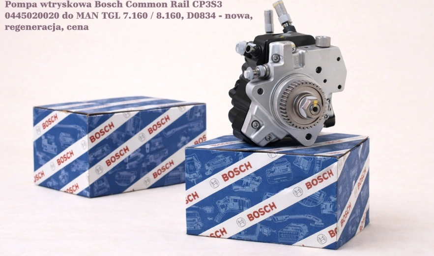 Pompa wtryskowa Bosch Common Rail CP3S3 0445020020 do MAN TGL 7.160 / 8.160, D0834 - nowa, regeneracja, cena