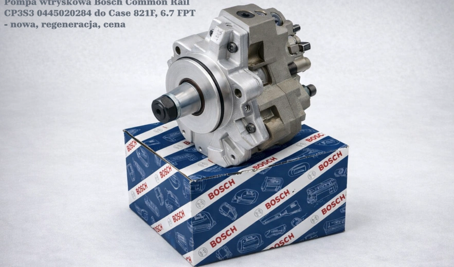 Pompa wtryskowa Bosch Common Rail CP3S3 0445020284 do Case 821F, 6.7 FPT - nowa, regeneracja, cena