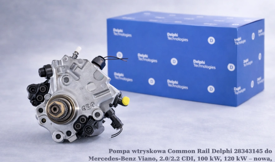 Pompa wtryskowa Common Rail Delphi 28343145 do Mercedes-Benz Viano, 2.0/2.2 CDI, 100 kW, 120 kW – nowa, regeneracja