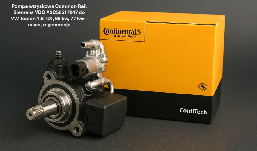 Pompa wtryskowa Common Rail Siemens VDO A2C59517047 do VW Touran 1.6 TDI, 66 kw, 77 Kw – nowa, regeneracja