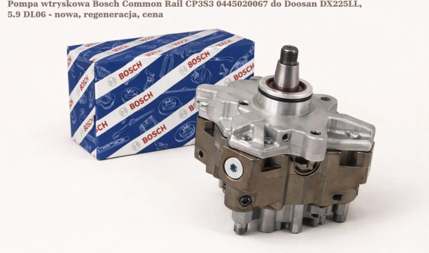 Pompa wtryskowa Bosch Common Rail CP3S3 0445020067 do Doosan DX225LL, 5.9 DL06 - nowa, regeneracja, cena