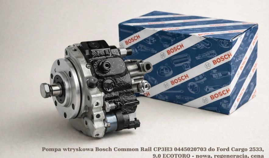 Pompa wtryskowa Bosch Common Rail CP3H3 0445020703 do Ford Cargo 2533, 9.0 ECOTORQ - nowa, regeneracja, cena