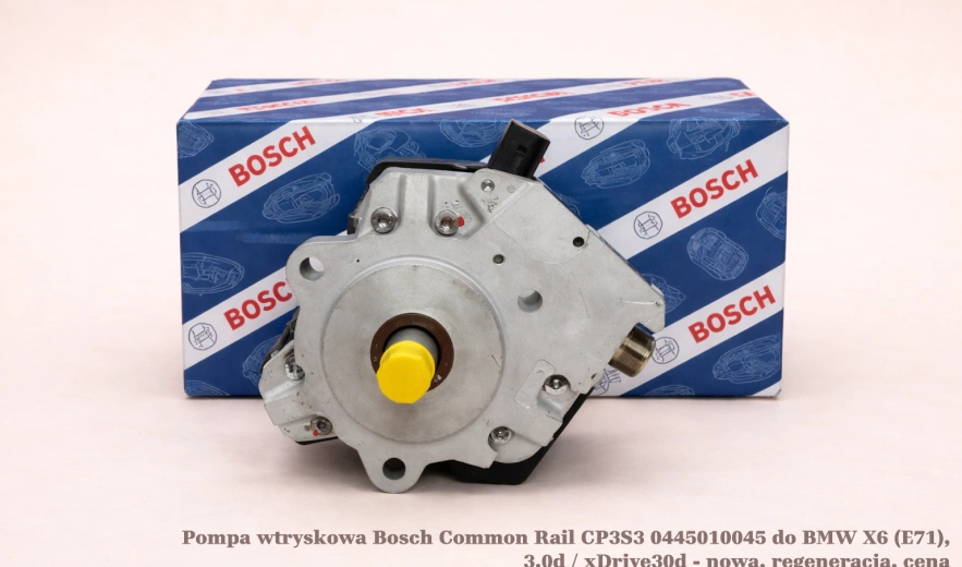 Pompa wtryskowa Bosch Common Rail CP3S3 0445010045 do BMW X6 (E71), 3.0d / xDrive30d - nowa, regeneracja, cena