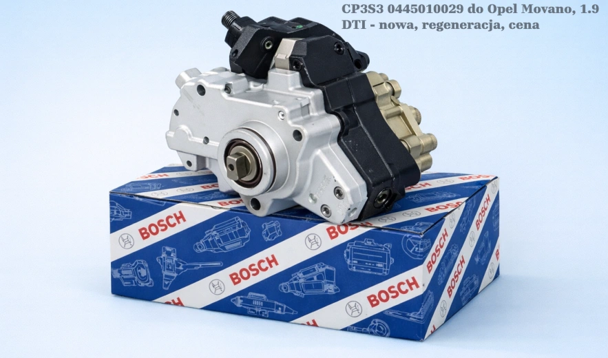 Pompa wtryskowa Bosch Common Rail CP3S3 0445010029 do Opel Movano, 1.9 DTI - nowa, regeneracja, cena