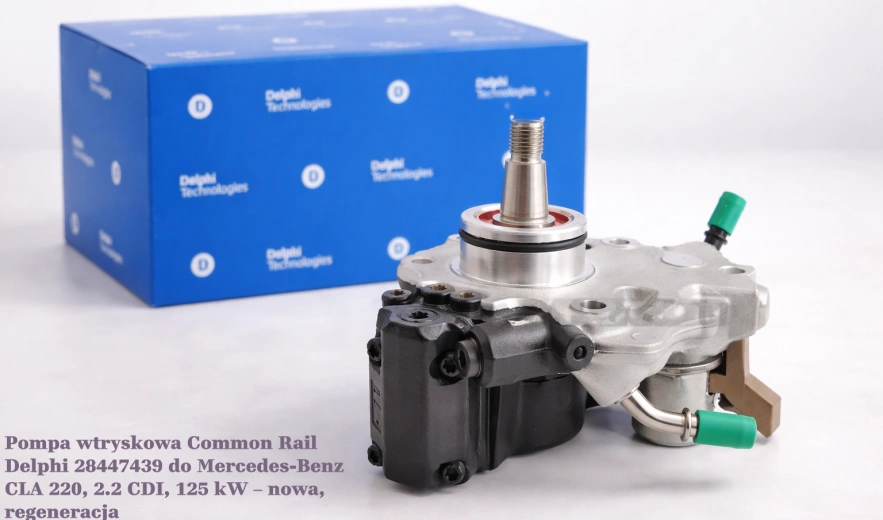 Pompa wtryskowa Common Rail Delphi 28447439 do Mercedes-Benz CLA 220, 2.2 CDI, 125 kW – nowa, regeneracja