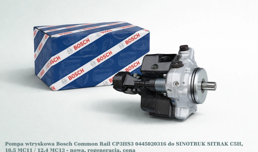 Pompa wtryskowa Bosch Common Rail CP3HS3 0445020316 do SINOTRUK SITRAK C5H, 10.5 MC11 / 12.4 MC13 - nowa, regeneracja, cena