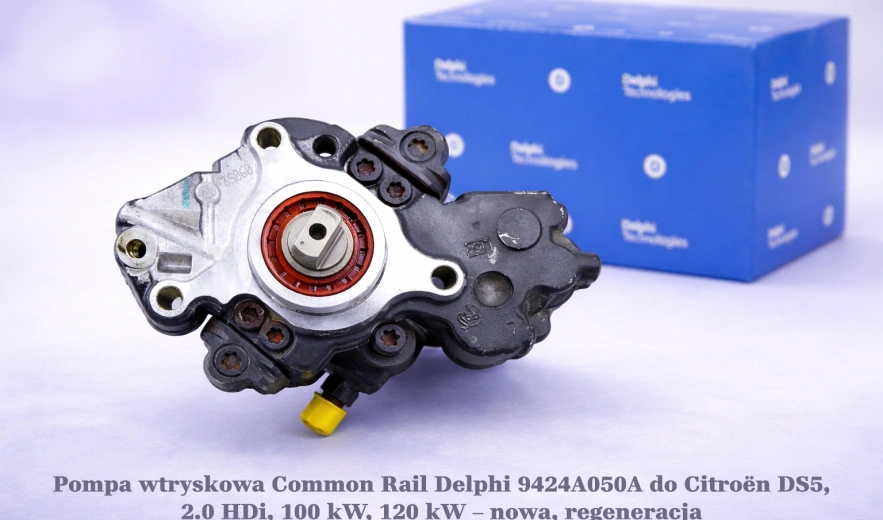 Pompa wtryskowa Common Rail Delphi 9424A050A do Citroën DS5, 2.0 HDi, 100 kW, 120 kW – nowa, regeneracja