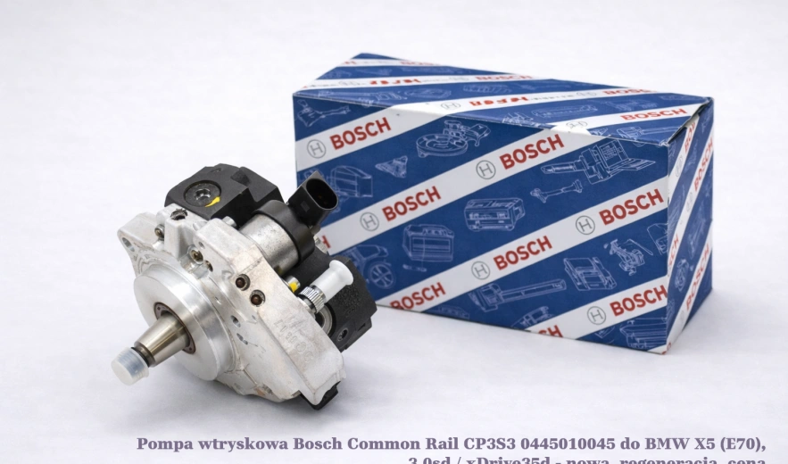 Pompa wtryskowa Bosch Common Rail CP3S3 0445010045 do BMW X5 (E70), 3.0sd / xDrive35d - nowa, regeneracja, cena