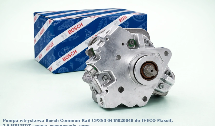 Pompa wtryskowa Bosch Common Rail CP3S3 0445020046 do IVECO Massif, 3.0 HPI/HPT - nowa, regeneracja, cena