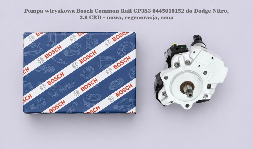 Pompa wtryskowa Bosch Common Rail CP3S3 0445010152 do Dodge Nitro, 2.8 CRD - nowa, regeneracja, cena