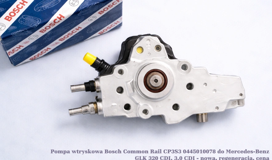 Pompa wtryskowa Bosch Common Rail CP3S3 0445010078 do Mercedes-Benz GLK 320 CDI, 3.0 CDI - nowa, regeneracja, cena