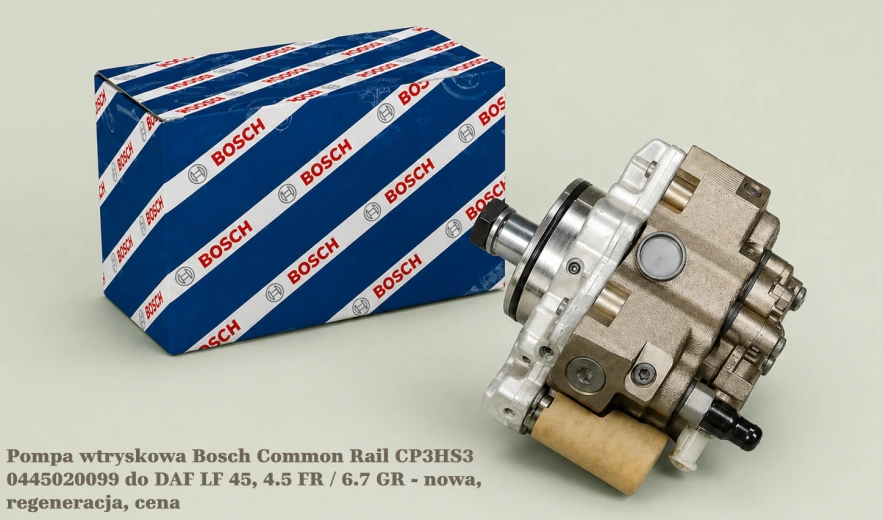 Pompa wtryskowa Bosch Common Rail CP3HS3 0445020099 do DAF LF 45, 4.5 FR / 6.7 GR - nowa, regeneracja, cena