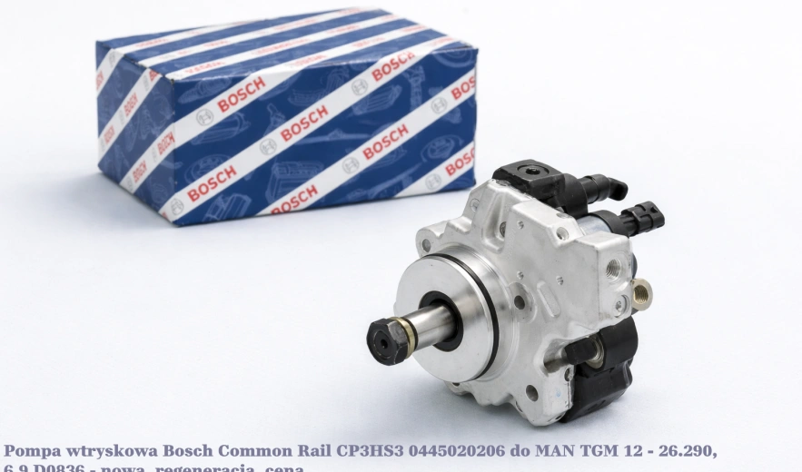 Pompa wtryskowa Bosch Common Rail CP3HS3 0445020206 do MAN TGM 12 - 26.290, 6.9 D0836 - nowa, regeneracja, cena