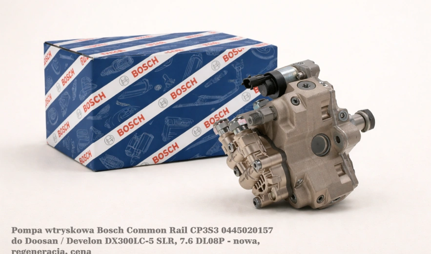 Pompa wtryskowa Bosch Common Rail CP3S3 0445020157 do Doosan / Develon DX300LC-5 SLR – 7.6 DL08P - nowa, regeneracja, cena