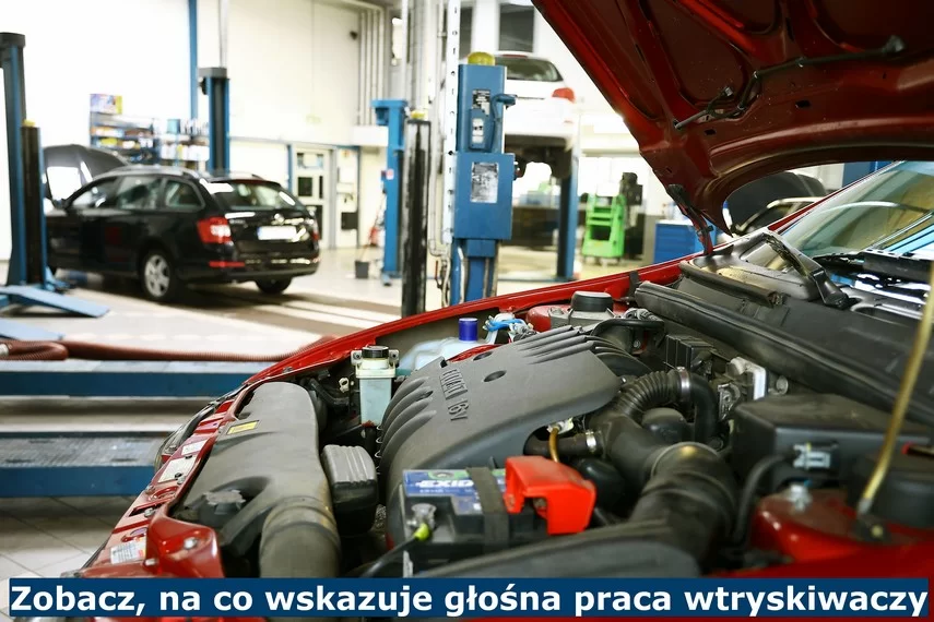 Na co wskazuje głośna praca wtryskiwaczy?