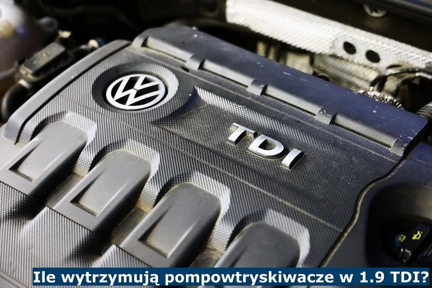 Ile wytrzymują pompowtryskiwacze w 1.9 TDI?