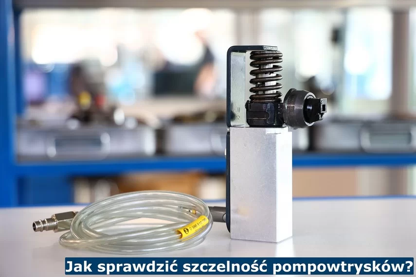 Jak sprawdzić szczelność pompowtryskiwaczy?