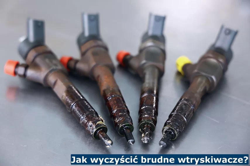 Jak wyczyścić brudne wtryski?