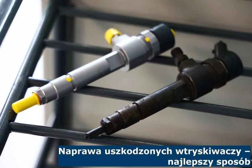 Naprawa uszkodzonych wtryskiwaczy