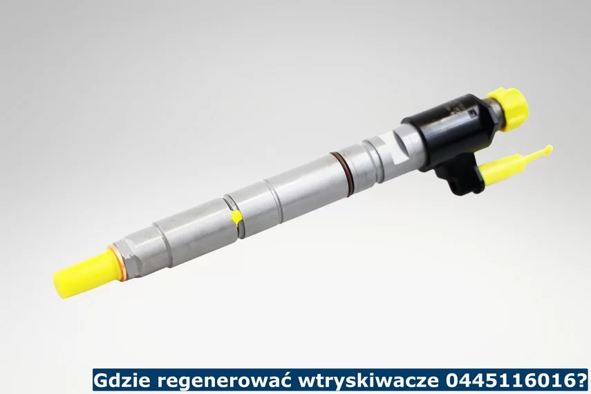 Gdzie regenerować wtryskiwacze 0445116016?