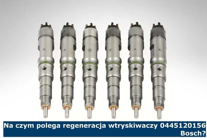 Na czym polega regeneracja wtryskiwaczy 0445120156 Bosch?