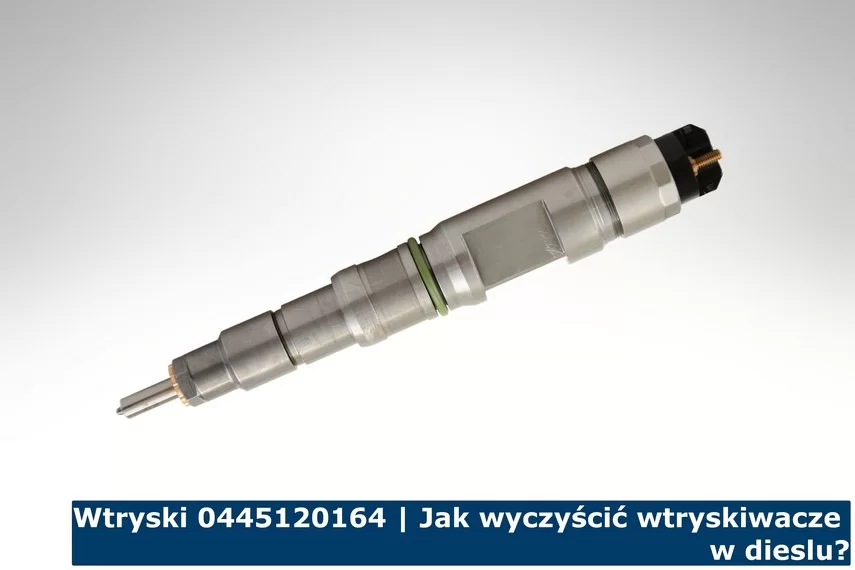 Wtryski 0445120164 | Jak wyczyścić wtryskiwacze w dieslu?