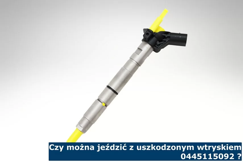 Czy można jeździć z uszkodzonym wtryskiem 0445115092 ?