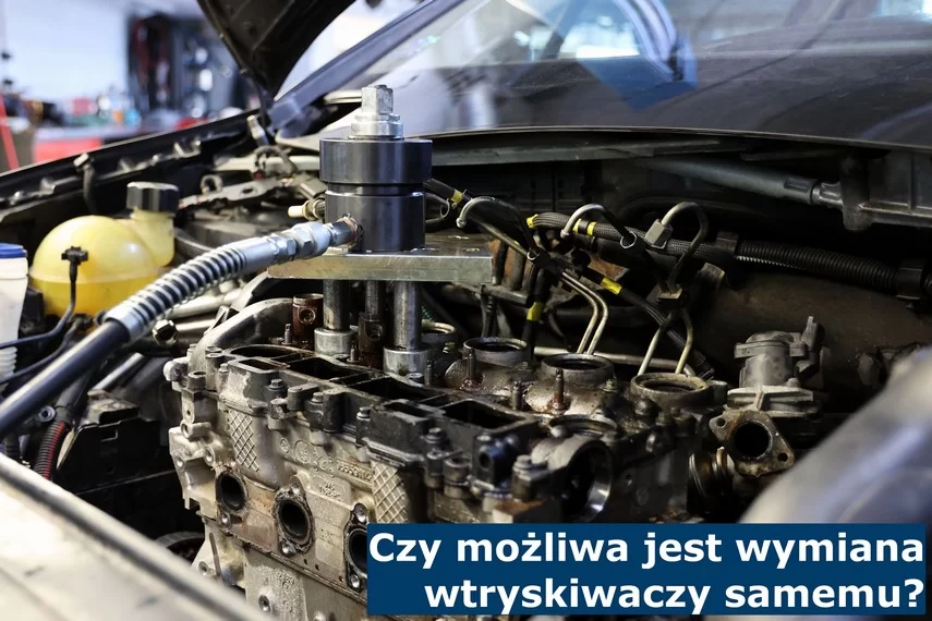 Czy można wymienić wtryski samodzielnie?