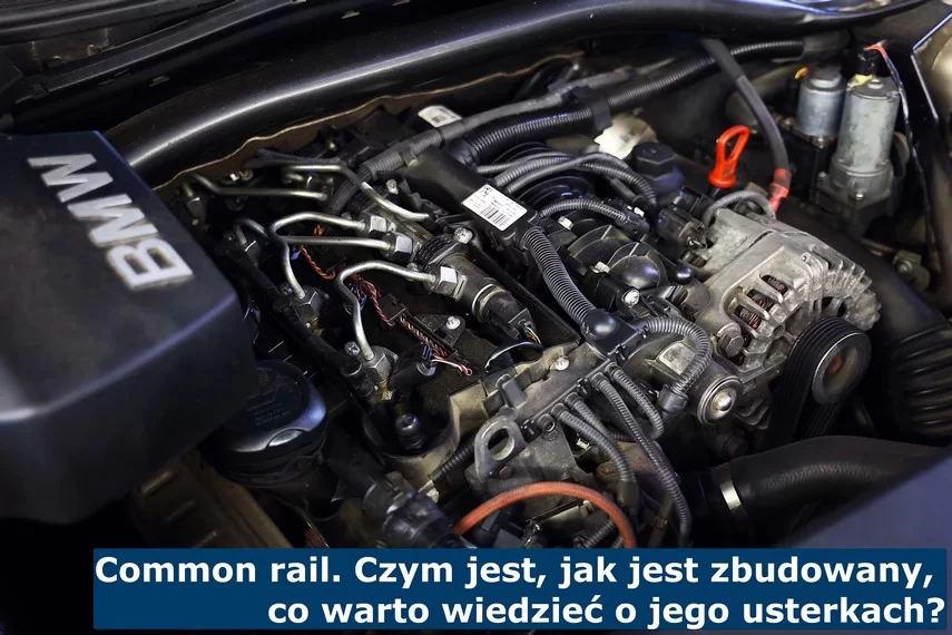 Common rail. Czym jest, jak jest zbudowany, co warto wiedzieć o jego usterkach? Common rail - co warto wiedzieć?