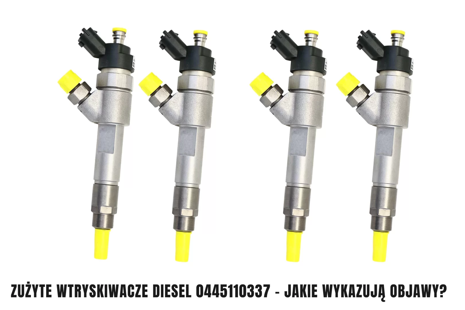 Zużyte wtryskiwacze Diesel 0445110337 - jakie wykazują objawy?