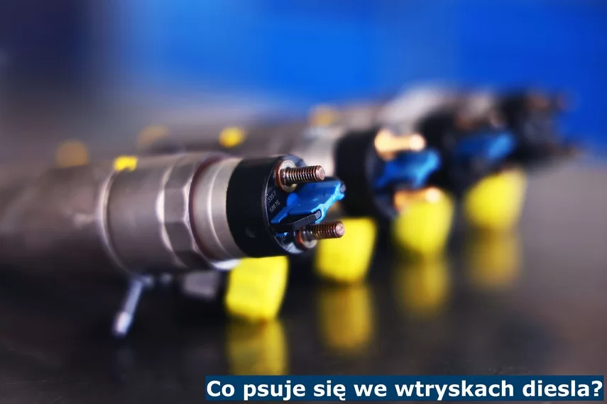 Co psuje się we wtryskach diesla? - Sposób na lejące wtryski