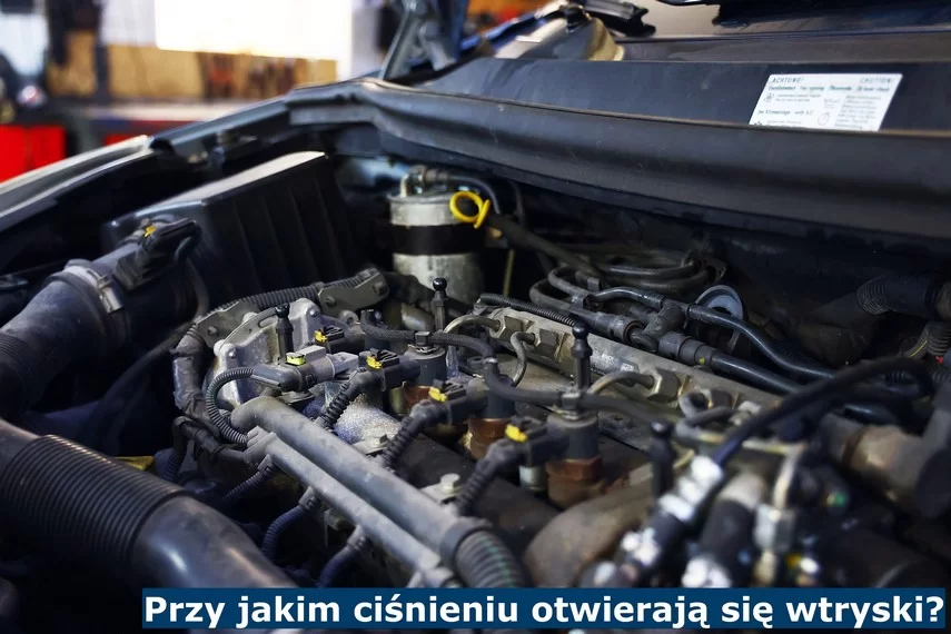 Przy jakim ciśnieniu otwierają się wtryski? Przy jakim ciśnieniu otwierają się wtryskiwacze?