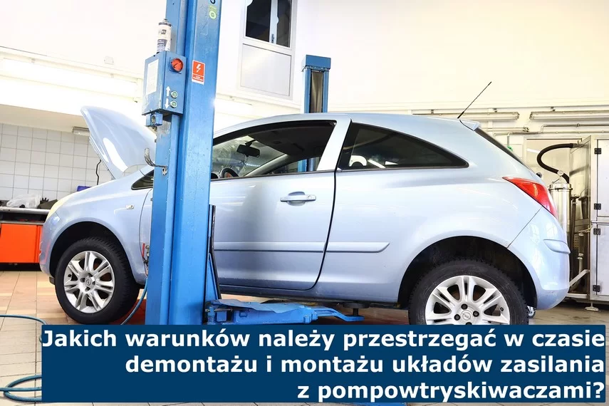 Jakich warunków należy przestrzegać w czasie demontażu i montażu układów zasilania z pompowtryskiwaczami? Etapy montażu i demontażu pompowtryskiwaczy
