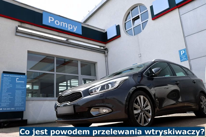 Co jest powodem przelewania wtryskiwaczy?