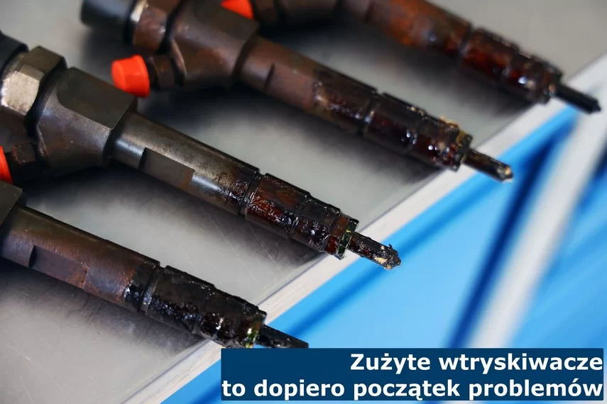 Zużyte wtryskiwacze to dopiero początek problemów Zużyte wtryskiwacze to dopiero początek problemów